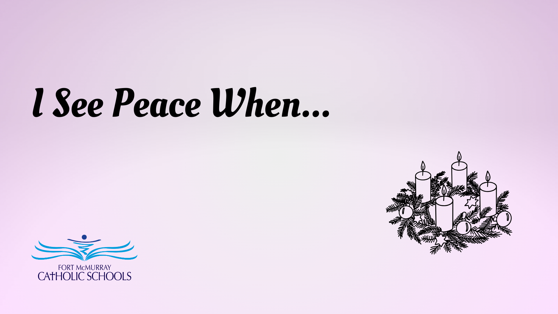 Advent Messages of Peace - St Anne School